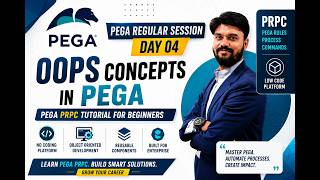 Pega Regular Class 01 | Oops Concepts In Pega | Pega Tutorial for Beginners #pegatraining