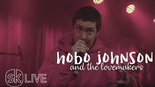 Hobo Johnson - Sex in the City [Songkick Live]
