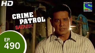 Crime Patrol - क्राइम पेट्रोल सतर्क - Episode 490 - 3rd April 2015