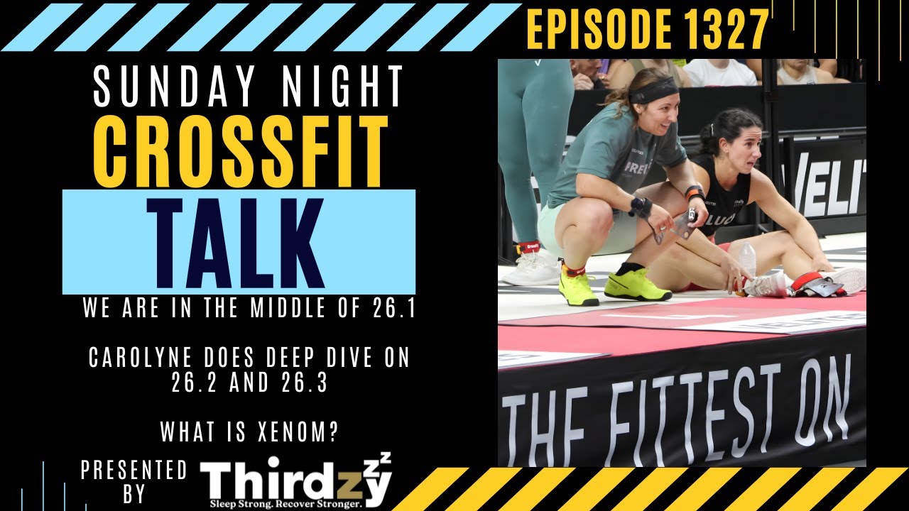 Sunday Night CrossFit Talk - CrossFit Doing it's Best to Give Us a Show!
