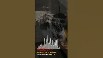 Thumbnail of Albinoni-Adagio in G minor-Synthesizer and guitar-Part-2 #epicsoundtrack #music👌🎹👍🎶 #newmusic