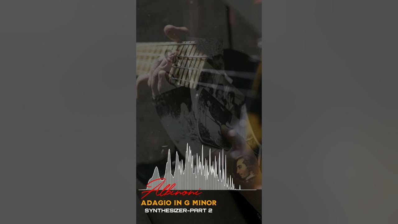 Albinoni-Adagio in G minor-Synthesizer and guitar-Part-2 #epicsoundtrack #musicππΉππΆ #newmusic Albinoni-Adagio in G minor-Synthesizer and guitar-Part-2 #epicsoundtrack #musicππΉππΆ #newmusic