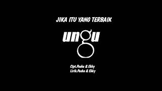 UNGU - JIKA ITU YANG TERBAIK || (Official Audio)