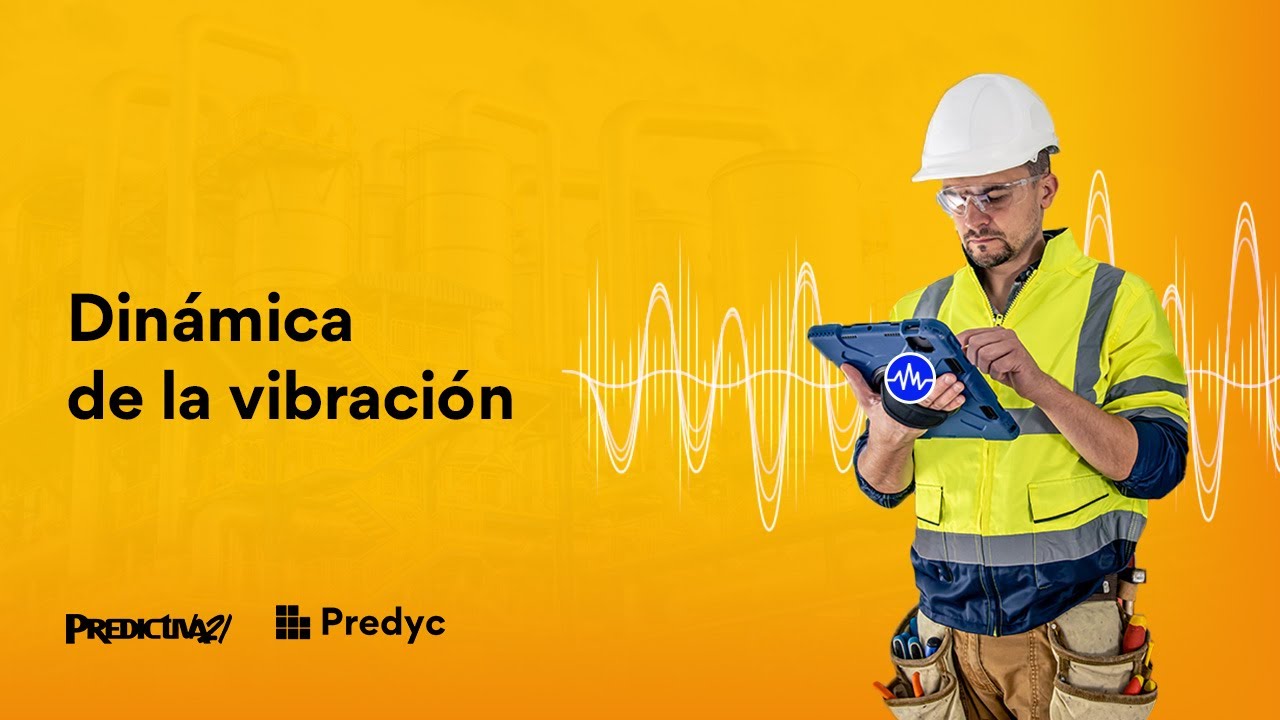 Clase 2. Dinámica de la vibración
