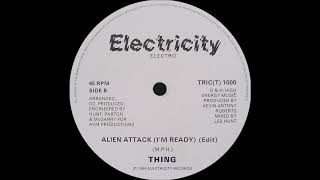 Thing - Alien Attack Im Ready Electricity Records 1984