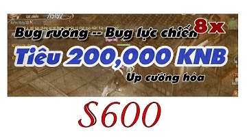 VLTK Mobile : S600 Bug rương -- Bug Lực chiến -- Tiêu hơn 200K Vàng Up cường hóa sẽ ntn ?
