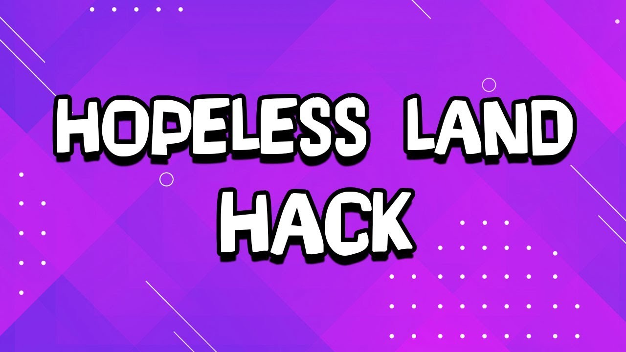 Hopeless Land Hack Unlimited Coupons for Hopeless Land Working on