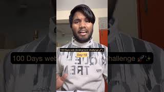 Day-18 of 100 Days Web Development Challenge 🚀💯 #engineering #coding #study #hardwork #skills #work