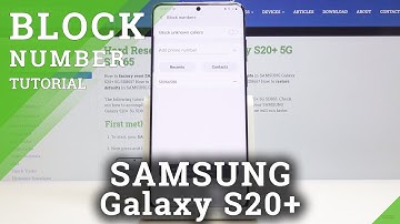 How to Block Number in SAMSUNG Galaxy S20+ - Create Blacklist