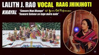 lalith j rao | raag jhinjhoti vocal | indian classical music | khayal raag jhinjhoti