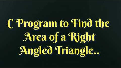 C Program To Find The Area of a Right Angled Triangle!!Best Way!!👍