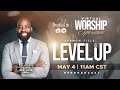 Level up  virtual worship experience with pastor snell  5424