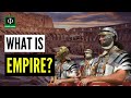 Understanding Empires