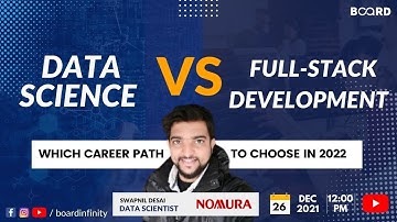 Data Science Vs Full-Stack Development | Which Career Path To Choose in 2022