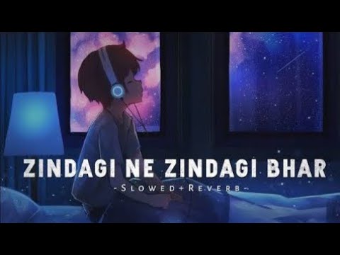 Zindagi ne zindagi bhar gham diye SlowedReverb   Mithoon