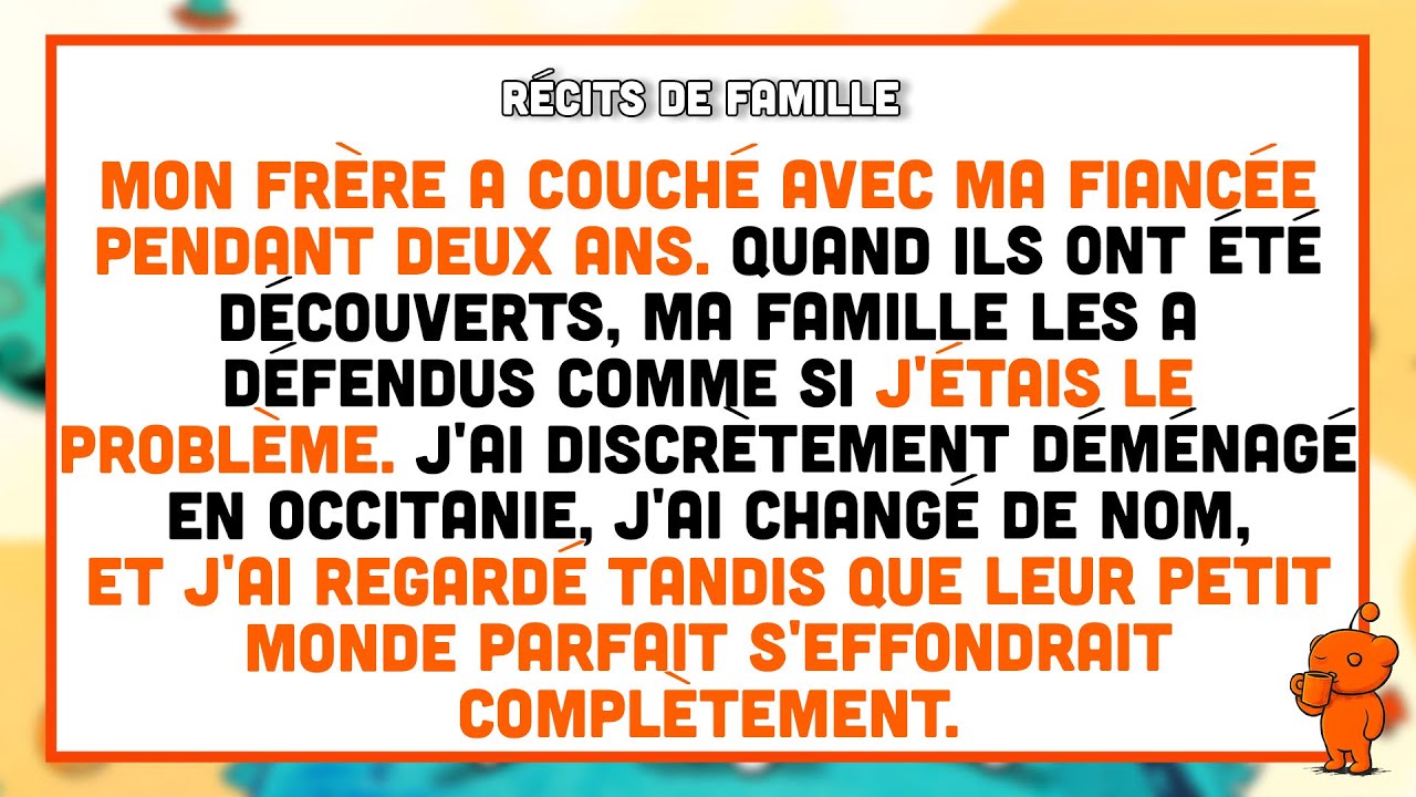 Mon frère qui a couché avec ma fiancée puis ma famille les a défendus comme si j'étais le problème