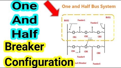 One and half Bus System & One and half breaker Configuration in Tamil