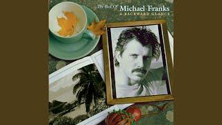 Video thumbnail of "Michael Franks - The Lady Wants to Know"