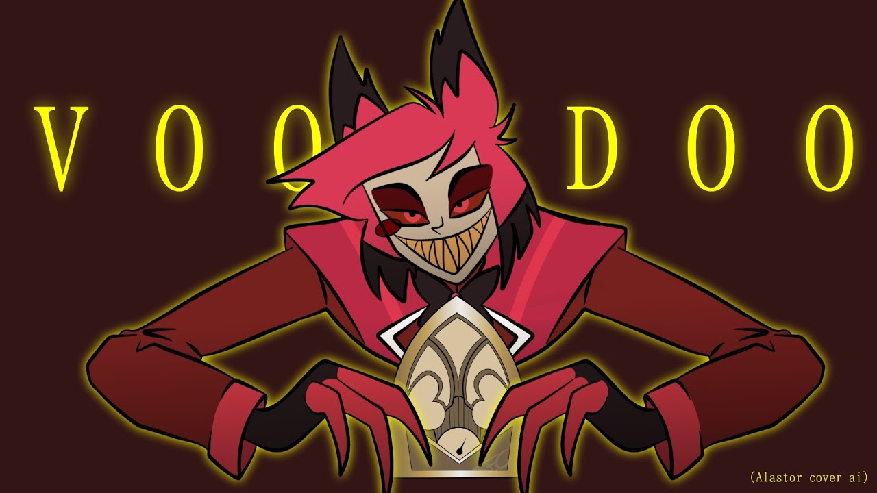 Voodoo (Alastor cover ai) - [Loop video] - YouTube