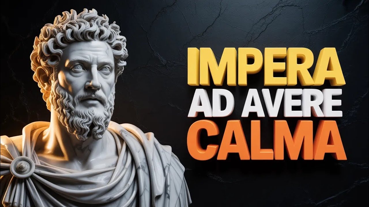 💫COME ESSERE CALMO E AVERE CONTROLLO MENTALE SOTTO PRESSIONE - FILOSOFIA STOICA