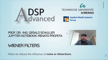 Advanced Digital Signal Processing using Python- 12 Wiener Filters