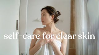 NATURALLY GLOWING SKIN *without makeup* skincare/selfcare routine for clear skin ft. TCM tips
