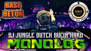 BASS BETON 🔴  MONOLOG x BAHAGIA BERSAMANYA ||DJ JUNGLEDUTCH BUCIN HARD 2022 FULL BASS