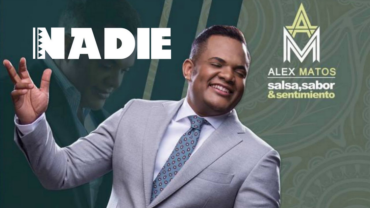 preview shoes Alex Matos - Nadie (Salsa 2018)