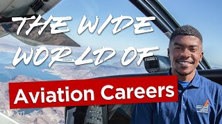 Aviation Career Paths - More Than Just Airlines! - Part 1