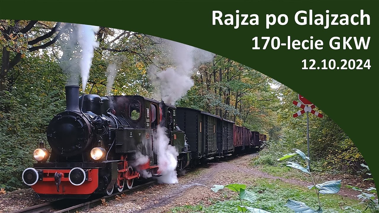 (12.10.2024) Rajza po Glajzach - 170-lecie Górnośląskich Kolei Wąskotorowych