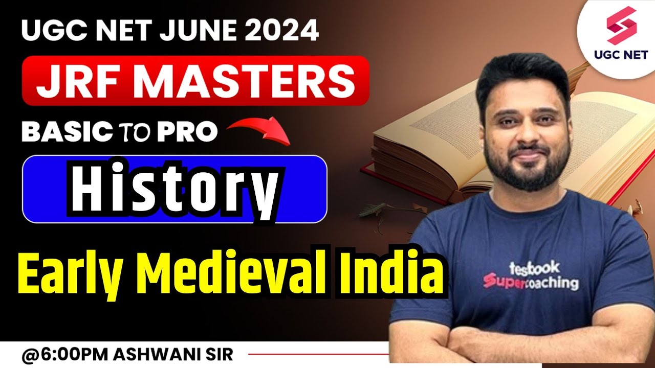 UGC NET History | Early Medieval India History | Early Medieval Period | UGC NET 2024 | Ashwani Sir