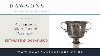 A Charles II Silver Footed Porringer | Dawsons Auctioneers