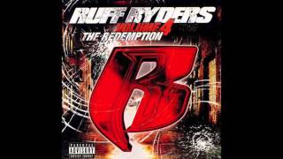 Ruff Ryders - Dame Reggaeton feat. Noreaga - Ryde Or Die Vol. 4 The Redemption