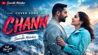 Chann Song | Udta Teer | Cover Saurabh Melodies | Arijit Singh |Ayushmann K| Latest Hindi Song Cover