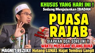 🔥KHUSUS YANG PUASA RAJAB‼️Baca Doa/Dzikir Ini Jelang Berbuka, Hutang Lunas Hidupmu Mendadak Kaya
