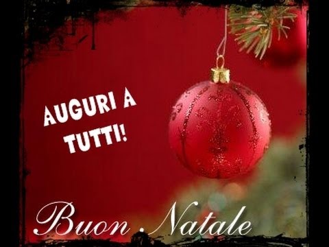Foto Di Buon Natale Tutti.Auguri Di Buon Natale E Felice Anno Nuovo A Tutti Voi Youtube