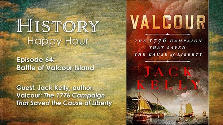 History Happy Hour Episode 64: The Battle of Valcour Island