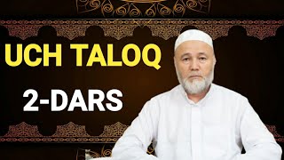 UCH TALOQ HAQIDA 2-DARS | SHAYX MUHAMMAD MUHIDDIN MANSUR