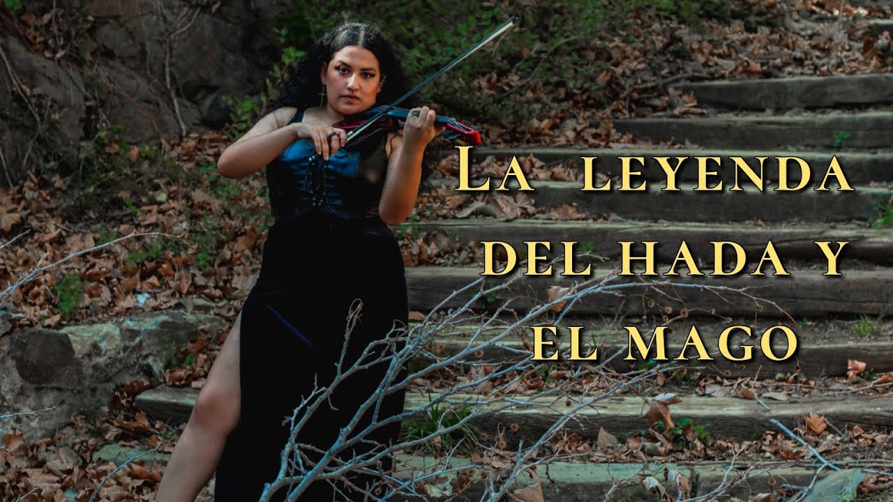 La leyenda del Hada y el Mago VIOLIN Cover 🧚🧙 @RataBlancaonline - YouTube