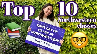 BEST CLASSES AT NORTHWESTERN | Alexia Kaybee