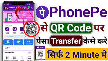Phonepe se qr code par paise kaise bheje - phonepe se qr code scan karke paise kaise transfer kare