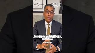 Understanding Public Charge Ground of Inadmissibility Question on Form I485 | NYC Immigration Lawyer How To Complete The New Public Charge Questionnaire For Usa Immigration