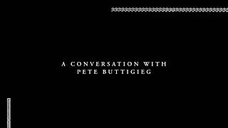 A Conversation With Secretary Pete Buttigieg