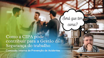 O que fazer para melhorar a CIPA?