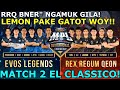 RRQ VS EVOS MATCH 2 MPLI ! LEMON GATOTKACA R7 BALMOND! EVOS DIBIKIN GA NAPAS GILA!