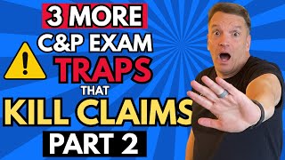 3 C&P Exam Traps Destroying VA Claims - Here's How I Beat Them For 100% P&T!