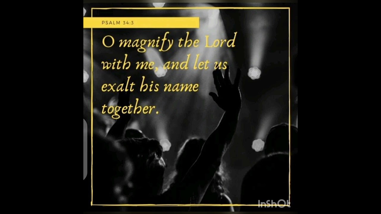 O MAGNIFY THE LORD WITH ME AND LET US EXALT HIS NAME TOGETHER/ WORSHIP INSTRUMENTAL
