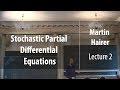 Lecture 2 | Stochastic Partial Differential Equations | Martin Hairer | Лекториум