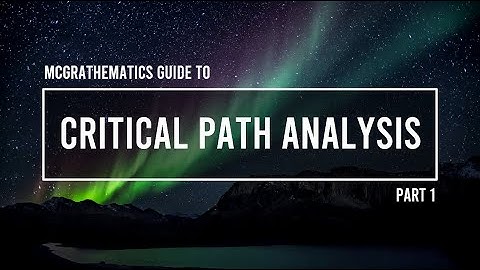 Critical Path Analysis - Part One! | HSC Standard 2 Mathematics