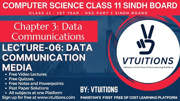 Data Communication Media (Part 1) | Data Communications | Computer Science Class 11 Sindh Board